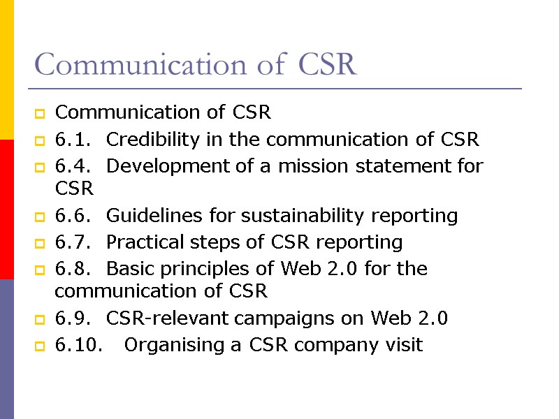 Communication of CSR  Communication of CSR  6.1.  Credibility in the communication
